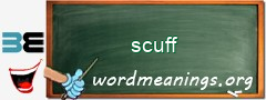 WordMeaning blackboard for scuff